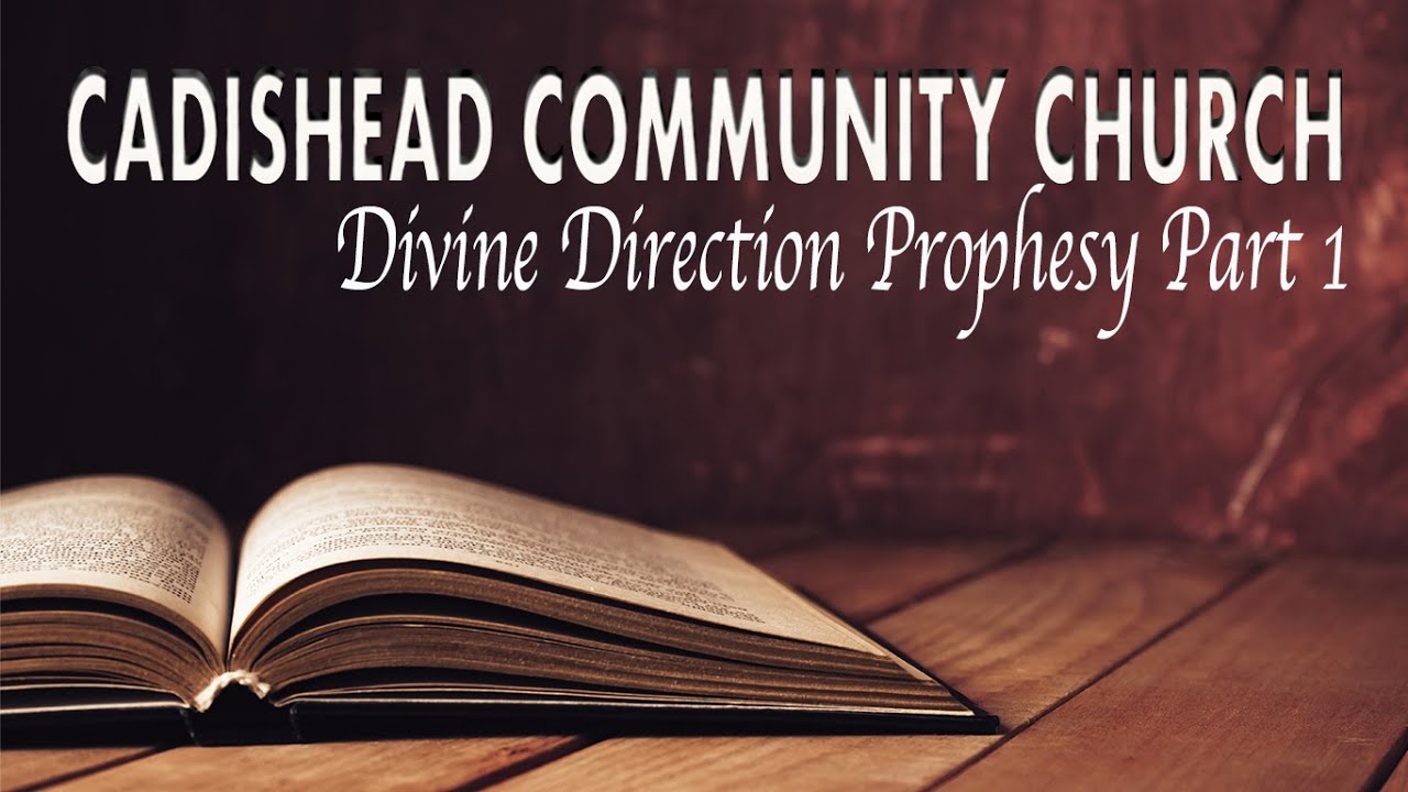 Divine Direction Prophesy Part 1