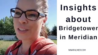 Moving to Boise Idaho? Check out Bridgetower in Meridian Idaho