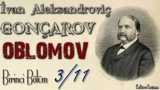 İvan Gonçarov - Oblomov 1. Bölüm, Kısım 311 Sesli Kitap