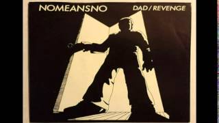 Watch Nomeansno Dad video