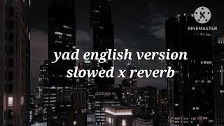Yad English Version Slowed X Reverb Vanna Rainelle