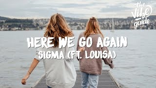 Watch Sigma Here We Go Again feat Louisa video
