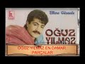 Oğuz Yılmaz En Damar Parçalari