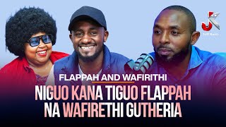 Niguo Kana Tiguo Flappah Na Wafirethi Gutheria