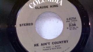 Watch Claude King He Aint Country video