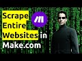 How to Scrape Entire Websites in Make.com