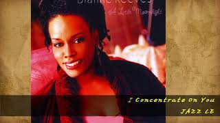 Watch Dianne Reeves I Concentrate On You video