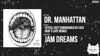 Watch Dr Manhattan To Feel Cozy Surrounded By Cats video