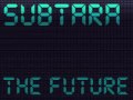 Subtara - The Future (Original Mix)
