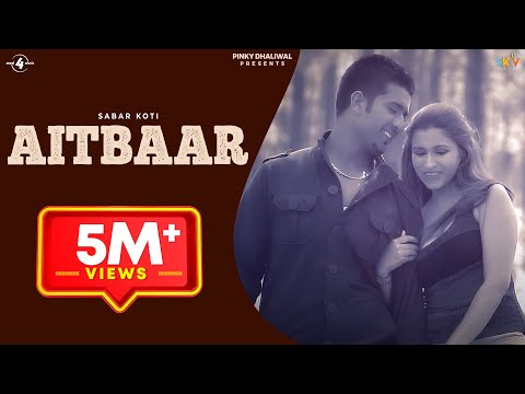 Sabar Koti | Aitbaar | Full HD Brand New Punjabi Song 2014