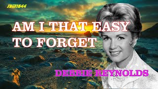 Watch Debbie Reynolds Am I That Easy To Forget video