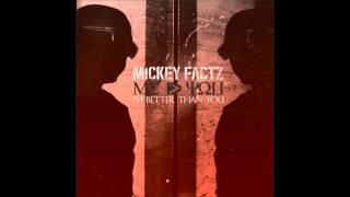 Watch Mickey Factz Friend Zone video