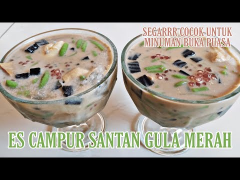 RESEP ES CAMPUR SANTAN GULA MERAH SEGAR DAN ENAK | COCOK UNTUK TAKJIL BUKA PUASA
