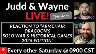 Judd & Wayne Live Episode 03 - Reacting To Armchair Dragoons Solo Survey 2025 Edition