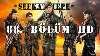 Şefkat Tepe - 88.Bölüm HD