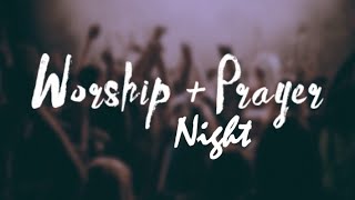 Worship & Prayer Night
