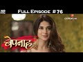 Bepannah - 2nd July 2018 - बेपनाह - Full Episode