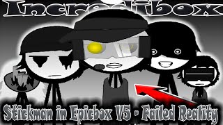 Incredibox / Stickman In Epicbox V5 - Failed Reality / Remastered / Music Producer / Super Mix