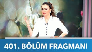 Didem Arslan Yılmazla Vazgeçme 401. Bölüm Fragmanı