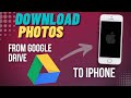 Download single/multiple photos from Google Drive or Photos App - iPhone