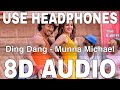 Ding Dang (8D Audio) || Munna Michael || Amit Mishra & Antara Mitra || Tiger Shroff, Nidhhi Agerwal