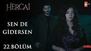 Ebru Şahin & Vedat Demir - Sürgün - Hercai 22.Bölüm