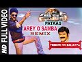 Arey O Samba Remix Full Video Song | Pataas HD Video | Tribute To Balayya | N. Kalyan Ram, Shruthi