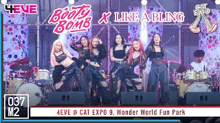 4EVE - Booty Bomb & LIKE A BLING @ CAT EXPO 9, Wonder World Fun Park [Overall St