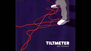 Watch Tiltmeter Not Tonight video