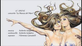 LE SIRENE dal concerto "La Musica del Mare" di Roberto Soldatini