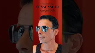 Söz Müzik Fantastik Sunay Git Güle Güle
