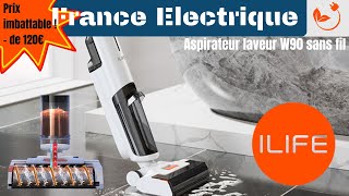 Ilife W90 Laspirateur Laveur Balai Le Plus Interessant À Ne Pas Manquer