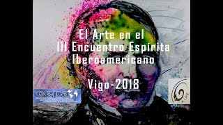 El Arte em el III Encuentro Espírita Iberoamericano