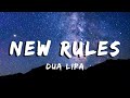Dua Lipa ‒ New Rules (Lyrics/Vietsub)