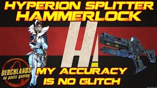 Borderlands The Pre Sequel Hyperion Splitter Hammerlock My Accuracy Is No Glitch