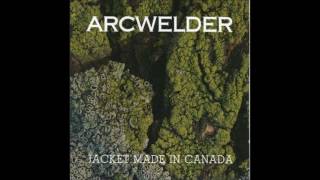 Watch Arcwelder When Youre Gone video