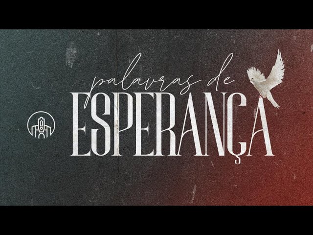 Palavras de Esperança | PIBBH