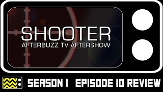 Shooter Season 1 Episode 10 Review & After Show | AfterBuzz TV