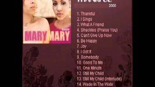 Watch Mary Mary One Minute video