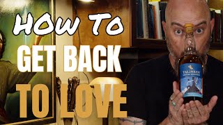 Get Back to Love - Talisker Special Release 2023