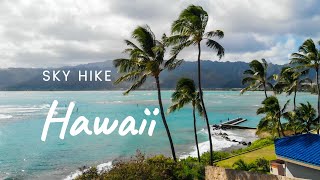 Sky Hike - Flying Around Hawaii (My New Home)