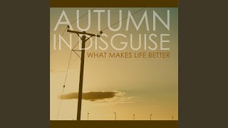 Watch Autumn In Disguise Long Way video