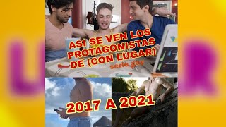 Asi Lucen Los Protagonistas De Con Lugar La Serie Del 2017