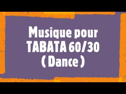 Musique TABATA 60 30 Dance