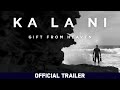 KALANI: Gift From Heaven (2020) | Official Trailer