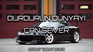 Cansever - Durdurun Dünyayı ( Murat Yaran Remix )