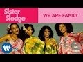 Sister Sledge - We Are Family (Official Music Video)