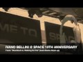 IVANO BELLINI @ SPACE 10TH ANNIVERSARY - MIAMI