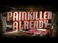 Painkiller Already 149 - Getting Wings a Date