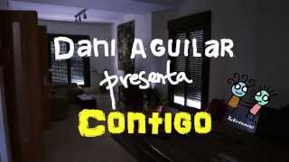 Video Contigo Dani Aguilar
